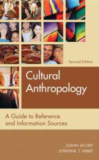 Cultural Anthropology : A Guide to Reference and Information Sources (Reference Sources in the Social Sciences) （2ND）