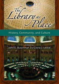 図書館という場所：歴史・共同体・文化<br>The Library as Place : History, Community, and Culture