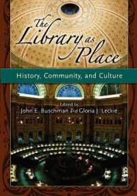 図書館という場所：歴史・共同体・文化<br>The Library as Place : History, Community, and Culture