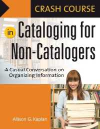 Crash Course in Cataloging for Non-Catalogers : A Casual Conversation on Organizing Information (Crash Course)
