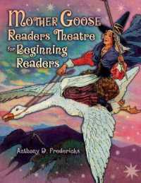 マザー・グースによる朗読劇：初歩の読者のための<br>Mother Goose Readers Theatre for Beginning Readers (Readers Theatre)