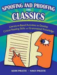 Spoofing and Proofing the Classics : Literature-Based Activities to Develop Critical Reading Skills and Grammatical Knowledge
