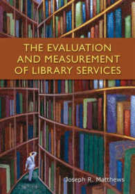 図書館サービスの評価と基準<br>The Evaluation and Measurement of Library Services