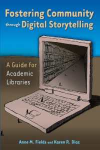 デジタル物語りを通じたコミュニティ形成<br>Fostering Community through Digital Storytelling : A Guide for Academic Libraries