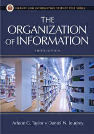 The Organization of Information (Library and Information Science Text) （3TH）