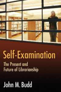 Self-Examination : The Present and Future of Librarianship (Beta Phi Mu Monograph Series)