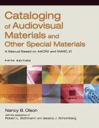 Cataloging of Audiovisual Materials and Other Special Materials : A Manual Based on AACR2 and MARC 21 （5TH）