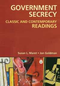 Government Secrecy : Classic and Contemporary Readings