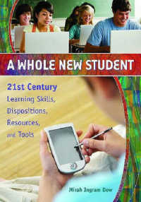 A Whole New Student : 21st Century Learning Skills, Dispositions, Resources, and Tools