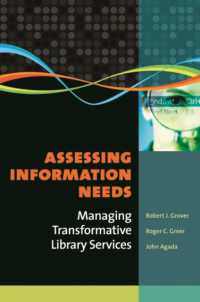 Assessing Information Needs : Managing Transformative Library Services