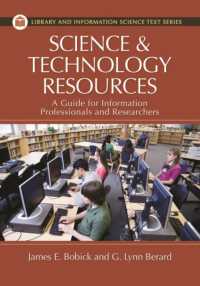 Science and Technology Resources : A Guide for Information Professionals and Researchers (Library and Information Science Text Series)