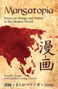 Mangatopia : Essays on Manga and Anime in the Modern World
