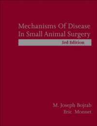 Mechanisms of Disease in Small Animal Surgery （3RD）