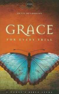 Grace for Every Trial: a Women's Bible Study