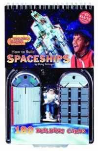 Building Cards : How to Build Spaceships (Building Cards)