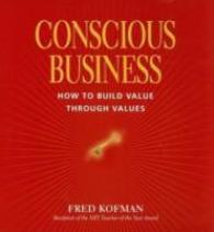 Conscious Business (3-Volume Set)