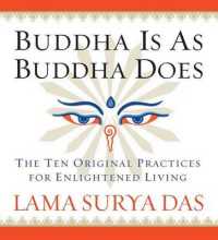 Buddha Is as Buddha Does (4-Volume Set) : The Ten Original Practices for Enlightened Living