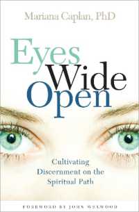 Eyes Wide Open : Cultivating Discernment on the Spiritual Path