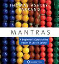 Mantras : A Beginner's Guide to the Power of Sacred Sound （Reprint）