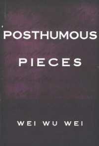 Posthumous Pieces : Second Edition