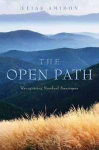 Open Path : Recognizing Nondual Awareness