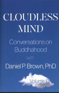 Cloudless Mind : Conversations on Buddhahood with Daniel P Brown, PhD