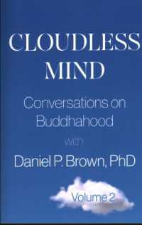 Cloudless Mind- Volume II : Conversations on Buddhahood with Daniel P Brown, PhD