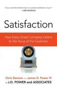 Satisfaction : How Every Great Company Listens to the Voice of the Customer