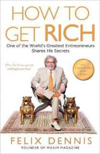 How to Get Rich : One of the World's Greatest Entrepreneurs Shares His Secrets