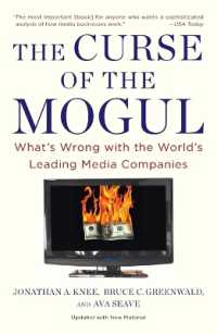 The Curse of the Mogul: What's Wrong with the World's Leading Media Companies