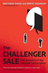 The Challenger Sale : Taking Control of the Customer Conversation