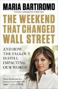 The Weekend that Changed Wall Street : And How the Fallout is Still Rocking Our World