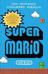 『ニンテンド－・イン・アメリカ：世界を制した驚異の創造力』(原書)<br>Super Mario