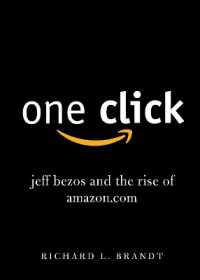 One Click : Jeff Bezos and the Rise of Amazon.com