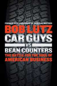 Car Guys vs. Bean Counters : The Battle for the Soul of American Business