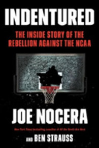 Indentured : The inside Story of the Rebellion against the NCAA