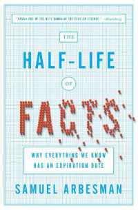 The Half-Life of Facts: Why Everything We Know Has an Expiration Date
