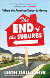 The End of the Suburbs : Where the American Dream Is Moving