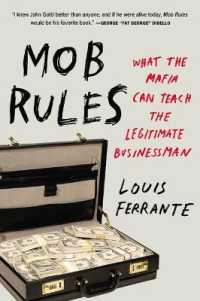 Mob Rules : What the Mafia Can Teach the Legitimate Businessman -- Paperback / softback