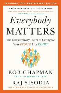Everybody Matters : The Extraordinary Power of Caring for Your People Like Family--Expanded 10th Anniversary Edition