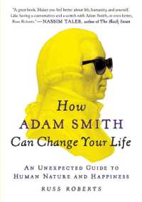 How Adam Smith Can Change Your Life : An Unexpected Guide to Human Nature and Happiness