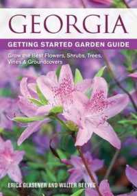 Georgia Getting Started Garden Guide : Grow the Best Flowers, Shrubs, Trees, Vines & Groundcovers (Garden Guides)
