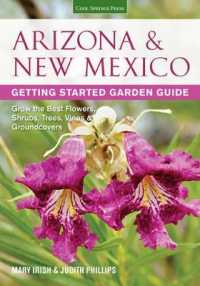 Arizona & New Mexico Getting Started Garden Guide : Grow the Best Flowers, Shrubs, Trees, Vines & Groundcovers (Garden Guides)