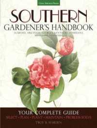 Southern Gardener's Handbook : Your Complete Guide: Select, Plan, Plant, Maintain, Problem-Solve - Alabama, Arkansas, Georgia, Kentucky, Louisiana, Mississippi, Tennessee (Gardener's Handbook)