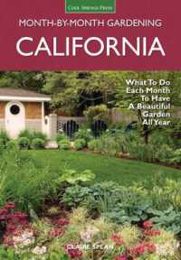 California Month-by-Month Gardening : What to Do Each Month to Have a Beautiful Garden All Year