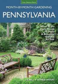 Pennsylvania Month-by-Month Gardening : What to Do Each Month to Have a Beautiful Garden All Year