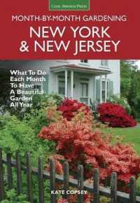 New York & New Jersey Month-by-Month Gardening : What to Do Each Month to Have a Beautiful Garden All Year