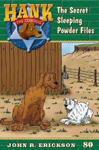 The Secret Sleeping Powder Files : Hank the Cowdog Book 80 (Hank the Cowdog)