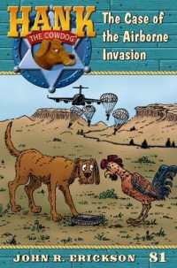 The Case of the Airborne Invasion : Hank the Cowdog Book 81 (Hank the Cowdog)