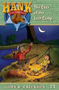 The Case of the Lost Camp (Hank the Cowdog (Hardcover))